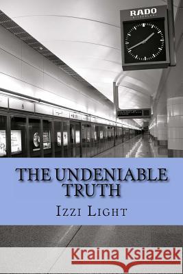 The Undeniable Truth: Katrin has her Fantasy Moment Light, Izzi 9781533367297 Createspace Independent Publishing Platform