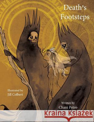 Death's Footsteps Chani Petro Jill Manfishinc Colbert 9781533367617 Createspace Independent Publishing Platform