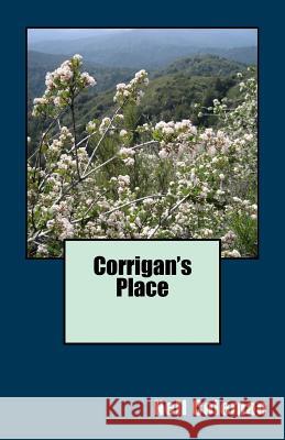 Corrigan's Place Nell Coleman 9781533371744 Createspace Independent Publishing Platform