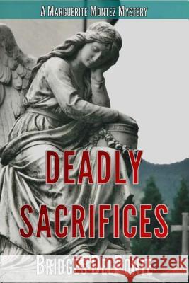 Deadly Sacrifices Bridges Delponte 9781533376695