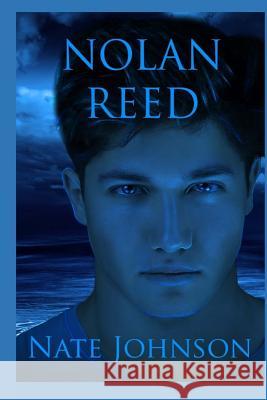 Nolan Reed Nate Johnson 9781533378538 Createspace Independent Publishing Platform