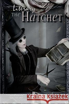 The Literary Hatchet #14 Collective Authors 9781533378767 Createspace Independent Publishing Platform