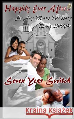 The Seven Year Switch Dana Littlejohn 9781533382818