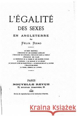 L'égalité des sexes en Angleterre Remo, Felix 9781533388773