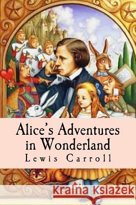 Alice's Adventures in Wonderland Sanchez, Damilys 9781533388834 Createspace Independent Publishing Platform