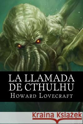 La Llamada de Cthulhu Howard Phillips Lovecraft Hollybooks 9781533390349