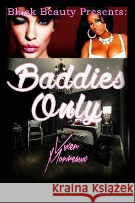 Baddies Only Vixen Moreaux 9781533390608 Createspace Independent Publishing Platform