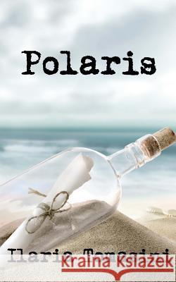 Polaris Ilaria Tomasini 9781533393258 Createspace Independent Publishing Platform