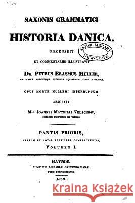 Historia Danica - Vol. I Saxo 9781533395108