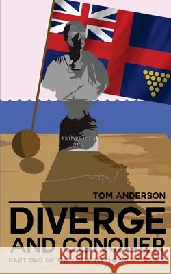 Diverge and Conquer Tom Anderson 9781533404305 Createspace Independent Publishing Platform