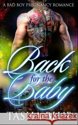 Back For The Baby Blue, Tasha 9781533404510 Createspace Independent Publishing Platform