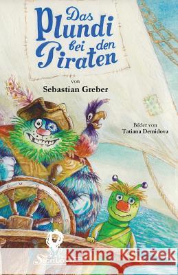 Das Plundi bei den Piraten Demidova, Tatiana 9781533410313 Createspace Independent Publishing Platform