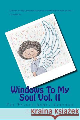 Windows To My Soul Vol. 2: The Fallen Angel Edition Mallard, D. 9781533414052