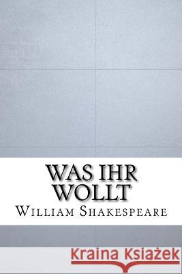 Was Ihr Wollt William Shakespeare 9781533417688 Createspace Independent Publishing Platform