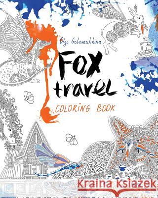 Fox travel: Coloring book Goloveshkina, Olga 9781533421784