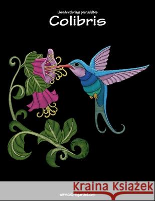 Livre de coloriage pour adultes Colibris 1 Nick Snels 9781533422446