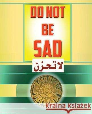 Do Not Be Sad Ibn Kathir 9781533425256