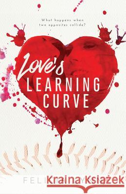 Love's Learning Curve Felicia Lynn 9781533426406