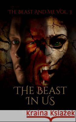 The Beast In Us Wrights, D. S. 9781533427243