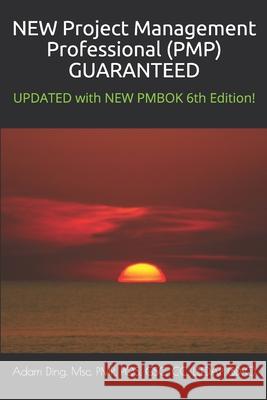 Project Management Professional (PMP) GUARANTEED Ding, Adam 9781533428592 Createspace Independent Publishing Platform
