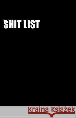 Shit List The Boss 9781533431455