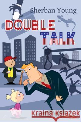 Double Talk Sherban Young 9781533434104