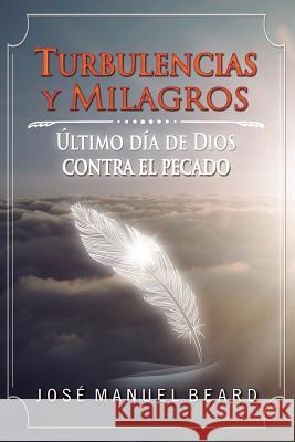 Ultimos Dias De Dios Contra El Pecado Del Mundo Benzan, Nelly M. 9781533434234