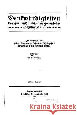 Denkwürdigkeiten des Fürsten Chlofwig zu Hohenlohe-schillingsfürst Curtius, Friedrich 9781533439444