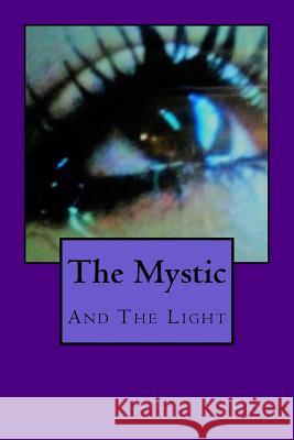 The Mystic MS Sakina Nura Zaky 9781533445094 Createspace Independent Publishing Platform