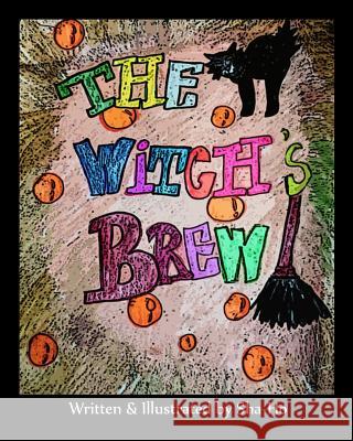 The Witch's Brew Sha Ho Sha Ho Lavita Ru 9781533451378 Createspace Independent Publishing Platform