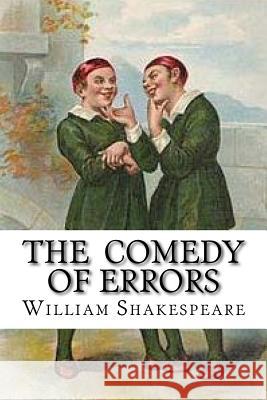 The Comedy of Errors William Shakespeare Edibooks 9781533452214 Createspace Independent Publishing Platform