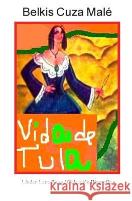 Vida de Tula Belkis Cuza Male 9781533452238 Createspace Independent Publishing Platform