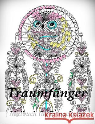 Traumfänger - Malbuch Für Erwachsene The Art of You 9781533453648 Createspace Independent Publishing Platform