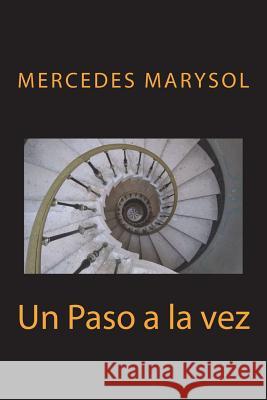 Un paso a la vez Urra, Mercedes 9781533453976 Createspace Independent Publishing Platform