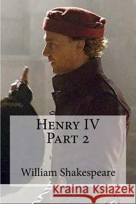 Henry IV, Part 2 William Shakespeare Edibooks 9781533459596 Createspace Independent Publishing Platform