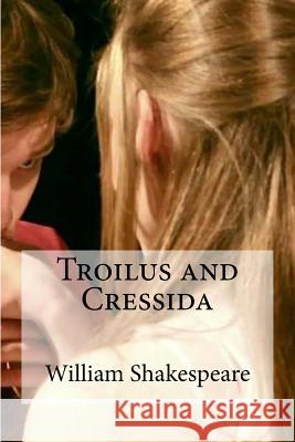 Troilus and Cressida William Shakespeare Edibooks 9781533460356 Createspace Independent Publishing Platform