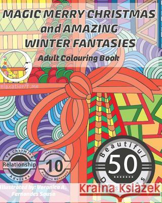 MAGIC Merry Christmas and Amazing Winter Fantasies: Adult Colouring Book Relaxation4 Me 9781533460646 Createspace Independent Publishing Platform