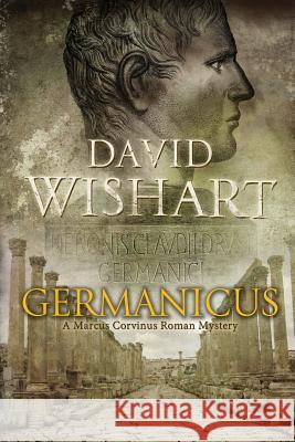 Germanicus David Wishart 9781533463036 Createspace Independent Publishing Platform