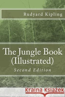 The Jungle Book(Illustrated) Rudyard Kipling 9781533465450 Createspace Independent Publishing Platform