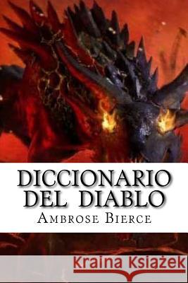 Diccionario del Diablo Ambrose Bierce Edibooks 9781533480521 Createspace Independent Publishing Platform