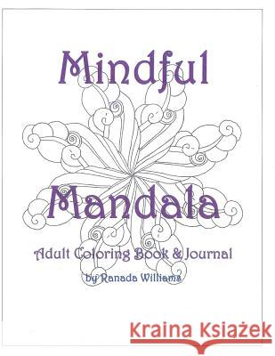 Mindful Mandala Ranada Williams 9781533481108 Createspace Independent Publishing Platform