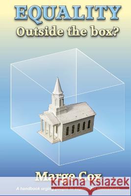 Equality: Outside the box? Cox, Marge 9781533481580
