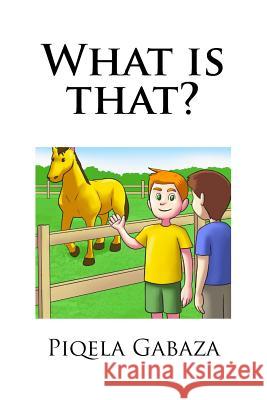 What is that? Barcellos, Rock S. 9781533482068 Createspace Independent Publishing Platform