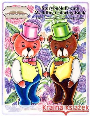 A Storybook Event Wedding Coloring Book: Big Kids Coloring Book: Lgbt Community - Groom Friendly Version Dawn D. Boye Ivory Morgan-Burton 9781533484079 Createspace Independent Publishing Platform