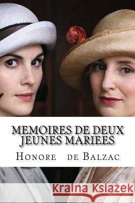 Memoires de deux jeunes mariees Hollybooks 9781533484949