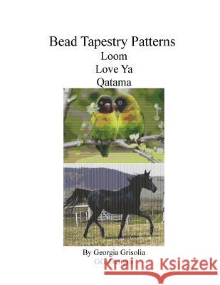 Bead Tapestry Patterns Loom Love Ya Qatama Grisolia, Georgia 9781533485120 Createspace Independent Publishing Platform