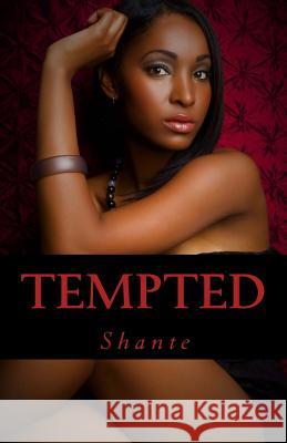 Tempted Shante 9781533485991 Createspace Independent Publishing Platform