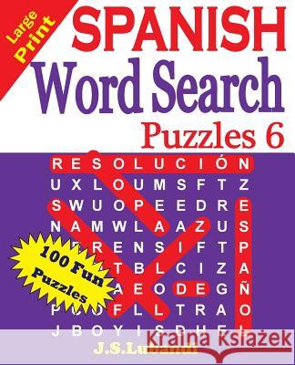 Large Print SPANISH Word Search Puzzles 6 Jaja Media 9781533486950 Createspace Independent Publishing Platform