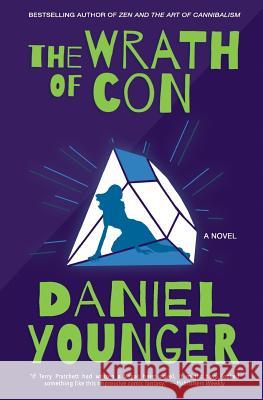 The Wrath of Con Daniel Younger 9781533488367