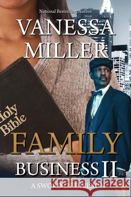 Family Business II: A Sword of Division Vanessa Miller 9781533491794